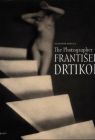 The Photographer, Frantisek Drtikol